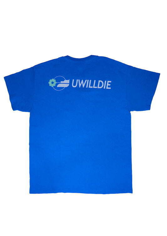 UWILLDIE - HARCORE TEE